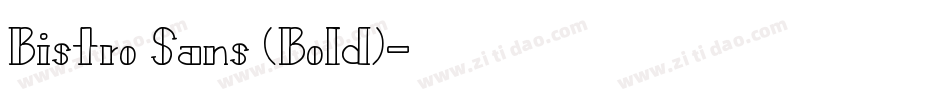 Bistro Sans (Bold)字体转换